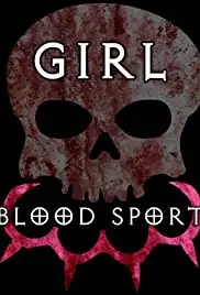 Girl Blood Sport (2019)