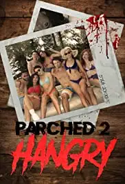 Parched 2: Hangry (2019)
