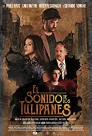 El Sonido de los Tulipanes (2019)