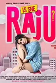 Is She Raju? (2019)