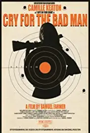 Cry for the Bad Man (2019)