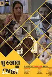 Shuruaat Ka Twist (2019)