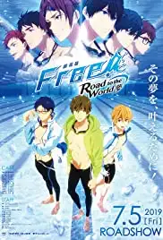 Free! Road to the World - The Dream (2019)