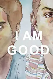 I Am Good (2019)
