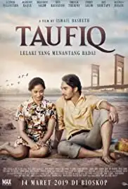 Taufiq: Lelaki yang Menantang Badai (2019)