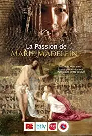 La passion de Marie Madeleine (2019)
