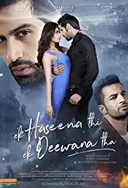 Ek Haseena Thi Ek Deewana Tha (2017)