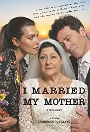 Ho sposato mia madre (2019)