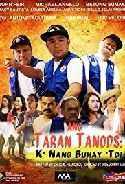 Ang taran tanods: K'nang buhay 'to! (2019)