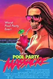 Pool Party Massacre (2017)