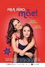 Fala Sério, Mãe! (2017)