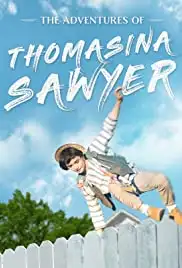 The Adventures of Thomasina Sawyer (2018)