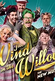 The Wind in the Willows : The Musical (2018)