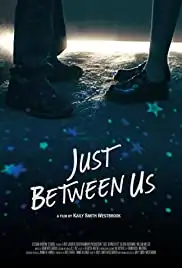 Just Between Us (2018)