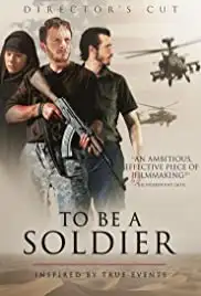 To Be a Soldier (2018)
