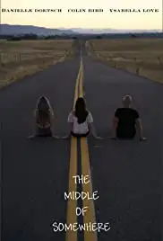 The Middle of Somewhere (2018)