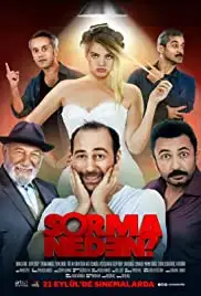 Sorma neden (2018)