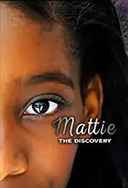 Mattie: The Discovery (2018)