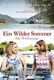 Ein wilder Sommer - Die Wachausaga (2018)