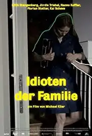 Idioten der Familie (2018)