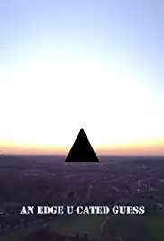 An Edge U-Cated Guess (2018)