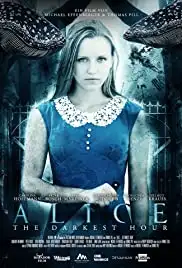 Alice: The Darkest Hour (2018)