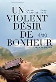 Un violent désir de bonheur (2018)