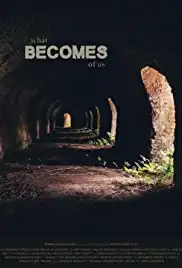 What Becomes of Us (2018)