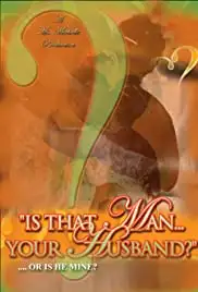 Is That Man Your Husband? (2018)