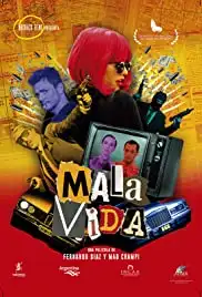 Mala Vida (2018)