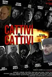 Cattivi & Cattivi (2018)