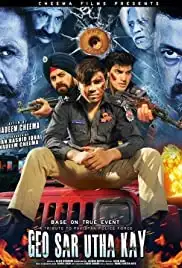 Geo Sar Utha Kay (2017)