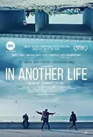 In Another Life (2017)