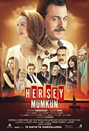 Her Sey Mümkün (2017)