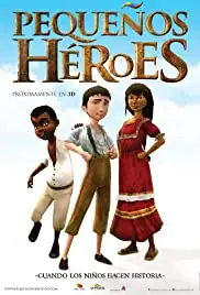 Pequeños Héroes (2017)