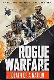 Rogue Warfare 3: Death of a Nation (2020)
