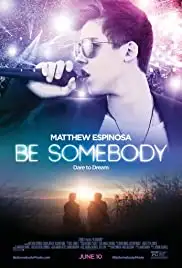 Be Somebody (2016)
