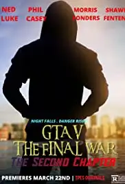 GTA V: The Final War - The Second Chapter (2020)