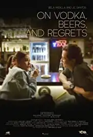 On Vodka, Beers, and Regrets (2020)