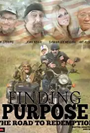 Finding Purpose: The Road to Redemption (2020)