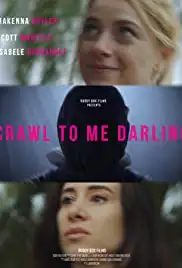 Crawl to Me Darling (2020)