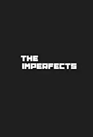 The Imperfects (2020)
