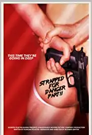 Strapped for Danger II: Undercover Vice (2020)