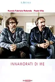 Innamorati di me (2017)