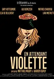 En attendant Violette (2017)