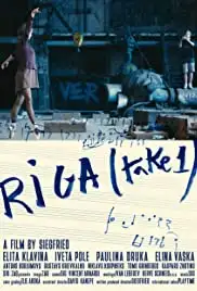 Riga (Take 1) (2017)