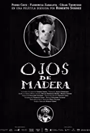 Ojos de madera (2017)