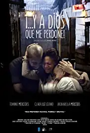Y a Dios que me perdone! (2017)
