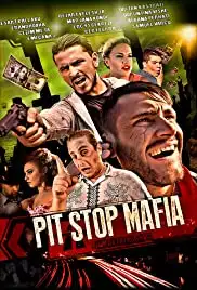 Pit Stop Mafia (2016)