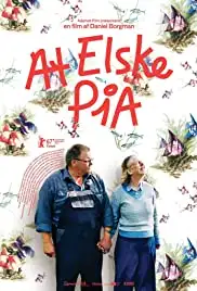 At elske Pia (2017)